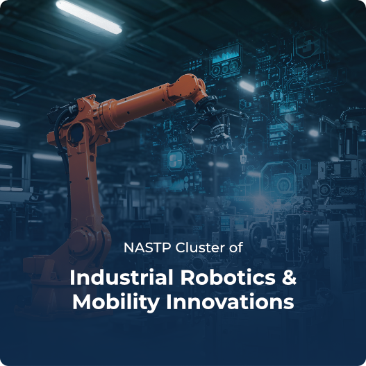 NASTP Cluster of Industrial Robotics & Mobility Innovations